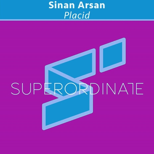 Sinan Arsan - Placid [SUPER483]